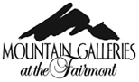 Mountain Galleries at the Fairmont